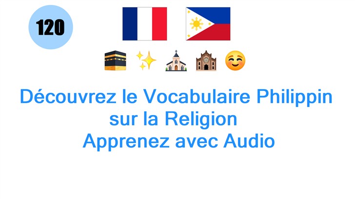 Découvrez le Vocabulaire Philippin sur la Religion : Apprenez avec Audio